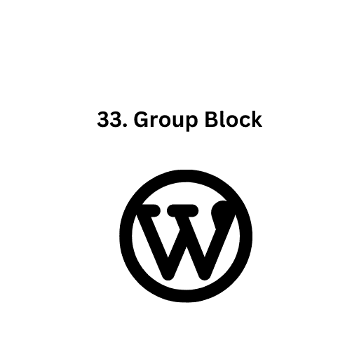 33. Group Block